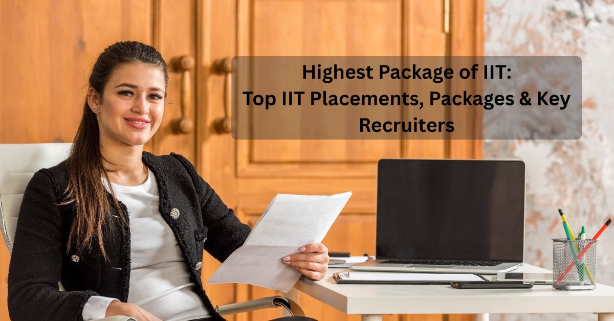 Highest Package of IIT