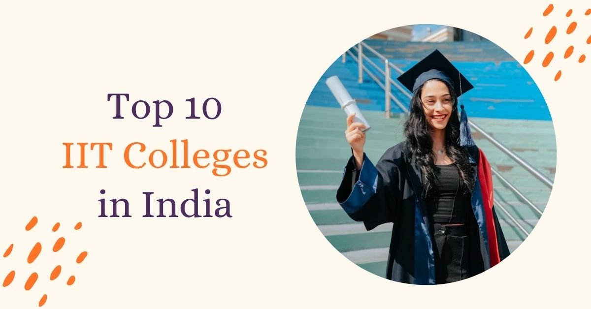 Top IIT Colleges in India